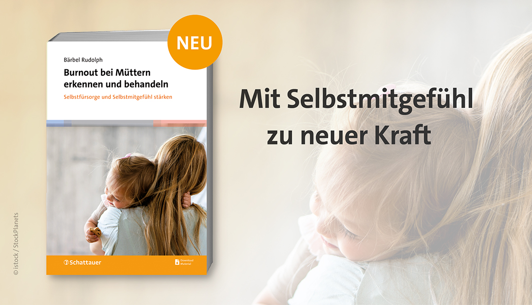 Buchveröffentlichung Burnout bei Müttern erkennen und behandeln von Dr. med. Bärbel Rudolph